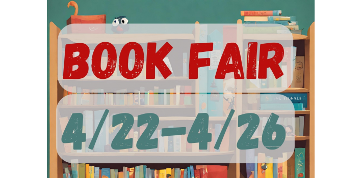 Book Fair – April 22-26, 2024
