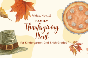 Family Thanksgiving Meal Friday, November 13, 2026 For Kindergarten, second and 4th grade families